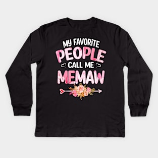 memaw my favorite people call me memaw Kids Long Sleeve T-Shirt